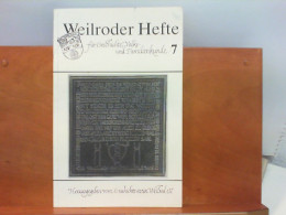 Weilroder Hefte Für Geschichte, Volks - Und Familienkunde - Heft 7 - Duitsland