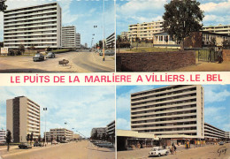 95-VILLIERS-LE-BEL- LE PUITS DE LA MARLIERE MULTIVUES - Villiers Le Bel