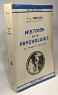 Histoire De La Psychologie De L'antiquité à Nos Jours / Bibliothèque Scientifique - Psicologia/Filosofia