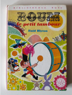 BOUM - Le Petit Tambour - Collection "Bibliothèque Rose" - Mini-Rose - Par Enid BLYTON - Bibliothèque Rose