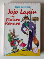 Jojo Lapin Chez Maître Renard - Collection "Bibliothèque Rose" - Par Enid BLYTON - Bibliotheque Rose