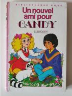 Un Nouvel Ami Pour CANDY - Collection "Bibliothèque Rose" - Par Bob ROBERT - Biblioteca Rosa