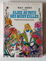Alice Au Pays Des Merveilles - Collection "Bibliothèque Rose" - Par Walt DISNEY - Oeuvre De Lewis CARROLL - Bibliothèque Rose