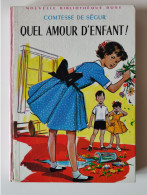 Quel Amour D'enfant - Collection "Bibliothèque Rose" - Par La Contesse De SEGUR - Biblioteca Rosa