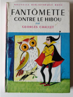 FANTOMETTE CONTRE LE HIBOU - Collection "Bibliothèque Rose" - Par Georges CHAULET - Bibliothèque Rose