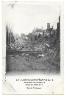 CPA Louvain, La Guerre Européenne 1914, Rue De Tirlemont - Leuven