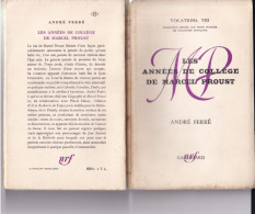 Marcel PROUST - Les Années De Collège De Marcel Proust Par André Ferré - NRF Gallimard Rare - Biografia