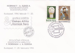 HORNIAK FERO AND ELEKES ATTILA GRAPHIC ARTISTS EXHIBITION, SPECIAL COVER, 1994, HUNGARY - Briefe U. Dokumente