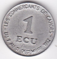 Cahors . 1 Ecu 1992 , Les Commerçants De Cahors . La Semaine De L’Européenne De L’Ecu, En Etain - Euro Van De Steden