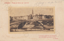 CARTOLINA  FAENZA,EMILIA ROMAGNA-PONTE DI FERRO SUL LAMONE-STORIA,MEMORIA,CULTURA,RELIGIONE,BELLA ITALIA,NON VIAGGIATA - Faenza