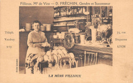 LYON  - Carte Publicitaire " La Mère FILLIOUX " Marchande De Vin, 73 Rue Duquesne - " D. FRECHIN " Gendre Et Successeur - Lyon 6