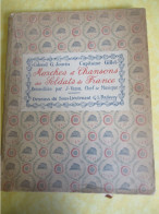 Marches Et Chansons Des  Soldats De France/ VIDAL Chef De Musique/Colonel JOUVIN-Capitaine GILLET/ 1919          POIL223 - Guerra 1914-18