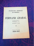 Grand Catalogue Fournitures Autos 1936-37 Fernand Chabal HYÈRES ( Var) - Cars
