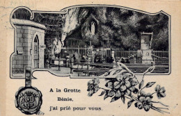 FRANCE - 65 - Lourdes - A La Grotte Bénie, J'ai Prié Pour Vous - Carte Postale Ancienne - Lourdes