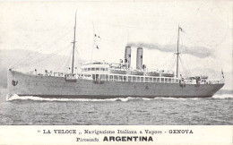 TRANSPORTS - Bateaux - " La Veloce " Navigazione Italiana A Vapore - Genova Piroscafo Argentina - Carte Postale Ancienne - Other & Unclassified
