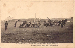GRECE - Salonique - Arrivée De L'artillerie Lourde Française - Carte Postale Ancienne - Griechenland
