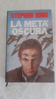 Stephen King La Meta Oscura Edizione Euroclub  Del 1990 - Berühmte Autoren
