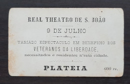 Real Teatro De S. João * Porto * Bilhete Espectáculo Em Benefício Dos Veteranos Da Liberdade * Plateia 600 Reis - Tickets - Vouchers