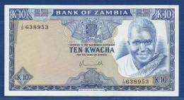 ZAMBIA - P.22 – 10 Kwacha ND (1976) AU, S/n 1/D 638953 - Zambie