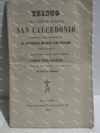 TRIDUO Del Martire SAN CALCEDONIO Composto Da COLTRADO Dedicato Al Vescovo Di Livorno 1870 - Other & Unclassified