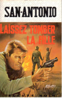 San Antonio - Laissez Tomber La Fille - Fleuve Noir Police 11 - 1969 - Fleuve Noir