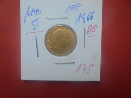 +++START SOUS LA VALEUR DE L'OR+++NAPOLEON III. 10 FRANCS OR 1866 "BB"+++(A.3) - 10 Francs (gold)