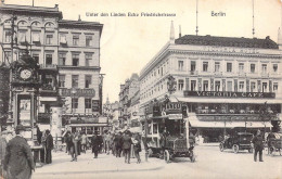 ALLEMAGNE - BERLIN - Unter Des Linden Ecke Friedrichstrasse - Carte Postale Ancienne - Autres & Non Classés