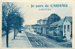 -dpts Div-ref-BJ151- Finistère - Carhaix - Je Pars De ..amitiés - Train - Trains - Gare - Gares - Ligne De Chemin De Fer - Carhaix-Plouguer