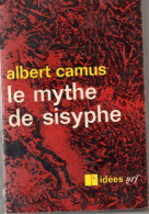 Albert Camus. Le Mythe De Sisyphe. - Psicologia/Filosofia