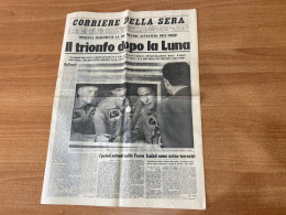 CORRIERE DELLA SERA IL TRIOFO DOPO LA LUNA NIXON 23 LUGLIO 1969 ORIGINALE. - Prime Edizioni