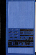 Lu01 -  La Tragédie Du Liberty Ship De Thomas Narcejac - Other & Unclassified