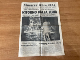 CORRIERE DELLA SERA RITORNO DALLA LUNA ARMSTRONG  22 LUGLIO 1969 ORIGINALE - Prime Edizioni