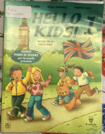 Hello Kids! Corso Di Inglese Per La Scuola Elementare Di T. Byrne-smith, P. Gonnelli, P. Nigri,  2004,  Il Capitello - Language Trainings