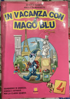 In Vacanza Con Mago Blu. Decameroncino. Per La 4a Classe Elementare Di Vittoria Busatto, Angela Di Benedetto,  2002,  G - Kinder