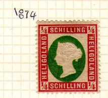 Heligoland  (1869-74) -1/4 S.  Victoria -   Neufs* -    MH   - Originaux Ou Reimpressions. - Heligoland (1867-1890)