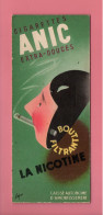 MARQUE-PAGE. CIGARETTES " ANIC ". BOUT FILTRANT LA NICOTINE. ALLUMETTES " CASQUE D'OR " . FABIEN FABIANO - Réf. N°39 E - - Marque-Pages