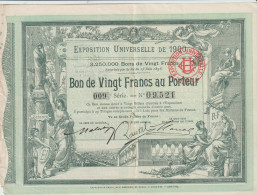 EXPOSITION UNIVERSELLE DE 1900 Bon De Vingt Francs (20 F) Au Porteur En 15x22 Cm (Très Belle Illustration) - Autres & Non Classés