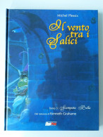 Il Vento Tra I Salici - Tomo 3 - Scampata Bella ( 2001 ) Magic Press - Prime Edizioni