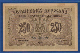 UKRAINE - P. 39a – 250 Karbovantsiv 1918 XF/aUNC, S/n AБ 439289 - Ukraine