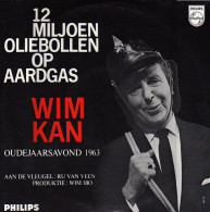 * 10" LP *  WIM KAN - OUDEJAARSAVOND 1963 : 12 MILJOEN OLIEBOLLEN OP AARDGAS - Humor, Cabaret