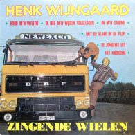 * LP *  HENK WIJNGAARD - ZINGENDE WIELEN (Holland 1978 EX!!) - Otros - Canción Neerlandesa