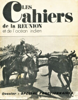 Les Cahiers De La REUNION Et De L'océan Indien - Années 70 - Outre-Mer