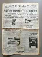 Journal Le Matin Du Mercredi 14 Aout 1940 "Finis Les Mensonges Et Les Chimères Proclame Le Maréchal Pétain" - Algemene Informatie