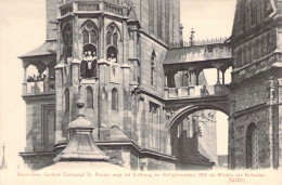 ALLEMAGNE - AACHEN - Kaiser Dom - Cardinal Erzbischof Fr Fischer Zeigt Bei Erôffnung  - Carte Postale Ancienne - Autres & Non Classés