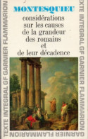 Montesquieu. Considérations Sur Les Causes De La Grandeur Des Romains Et De Leur Décadence. - Psicologia/Filosofia