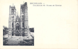 BELGIQUE - BRUXELLES - Collégiale SS Michel Et Gudule - Carte Poste Ancienne - Sonstige & Ohne Zuordnung