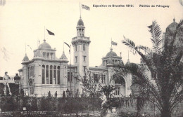 BELGIQUE - BRUXELLES - Exposition Universelle De Bruxelles 1910 - Pavillon De L'Uruguay - Carte Poste Ancienne - Expositions Universelles