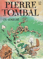 PIERRE TOMBAL   "Os Courent"   Tome 12  EO  De CAUVIN / HARDY     DUPUIS - Pierre Tombal