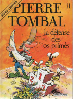 PIERRE TOMBAL   "La Défense Des Os Primés "   Tome 11    De CAUVIN / HARDY     DUPUIS - Pierre Tombal