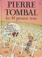 PIERRE TOMBAL   "Les 44 Premiers Trous  "   Tome 1   De CAUVIN / HARDY     DUPUIS - Pierre Tombal